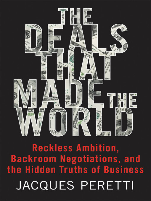 Title details for The Deals that Made the World by Jacques Peretti - Available